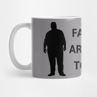 FAT PEOPLE ARE HARDER TO KIDNAP Sarcastic Humor Essential Mug